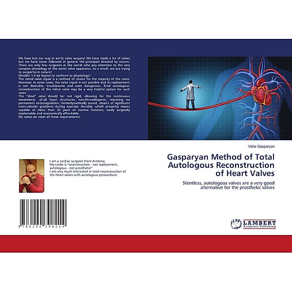 Gasparyan Method of Total Autologous Reconstruction of Heart Valves, Vahe Gasparyan