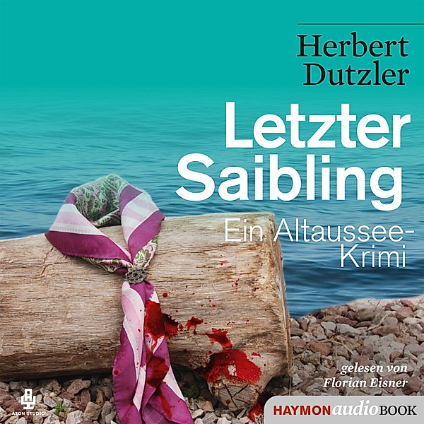Gasperlmaier-Krimis - 4 - Letzter Saibling, Herbert Dutzler