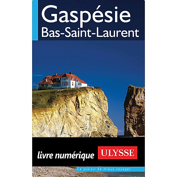 Gaspésie, Bas-Saint-Laurent, Collectif, Collectif Ulysse
