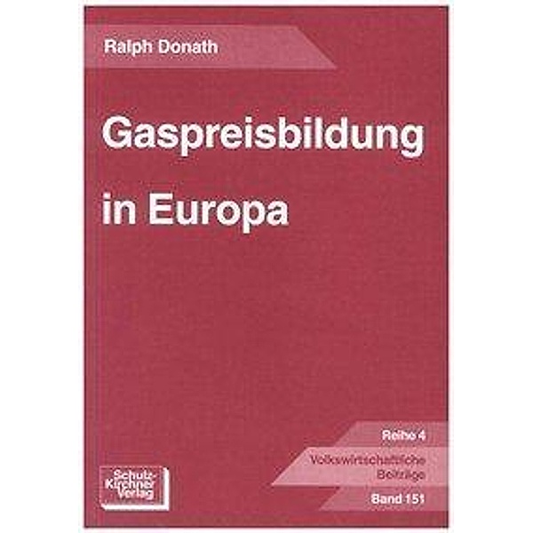 Gaspreisbildung in Europa, Ralph Donath