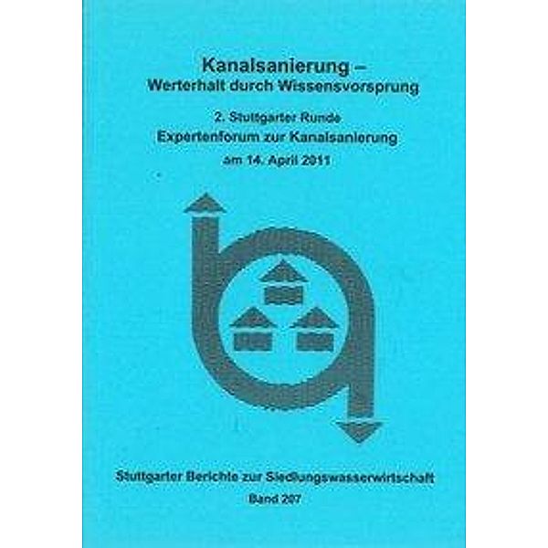 Gasse, J: Kanalsanierung - Werterhalt durch Wissensvorsprung, Juliane Gasse
