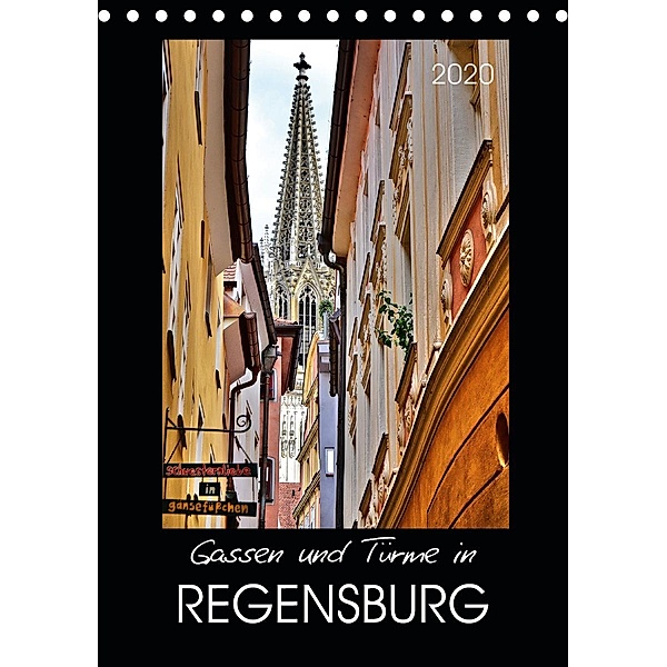 Gassen und Türme in Regensburg (Tischkalender 2020 DIN A5 hoch), Jutta Heußlein