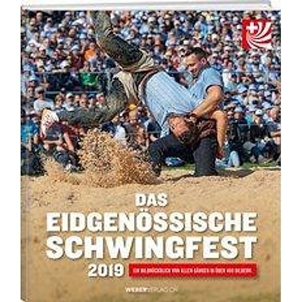 Gasser, R: Das eidgenössische Schwingfest 2019, Rolf Gasser