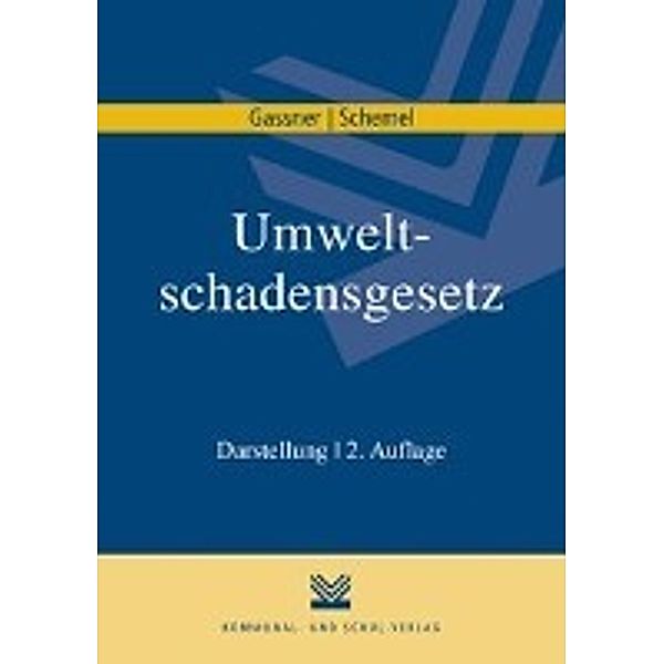 Gassner, E: Umweltschadensgesetz, Erich Gassner, Hans-Joachim Schemel