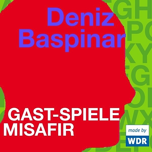 Gast-Spiele Misafir (deutsch), Deniz Baspinar