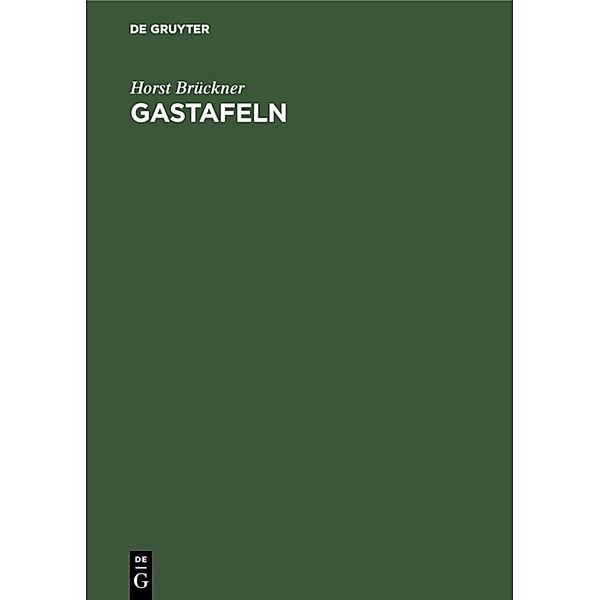 Gastafeln, Horst Brückner