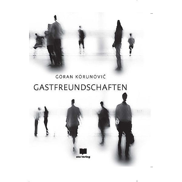 Gastfreundschaften, Goran Korunovi¿