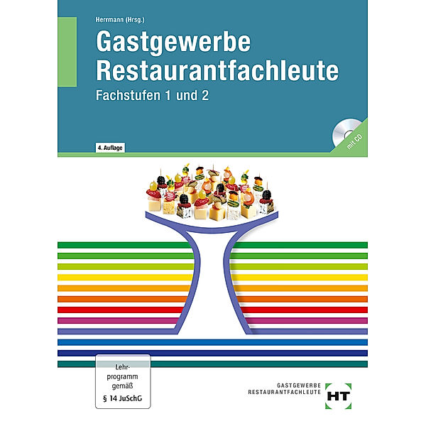 Gastgewerbe, Restaurantfachleute, m. CD-ROM, Ingrid Friebel, Helmut Klein, F. Jürgen Herrmann