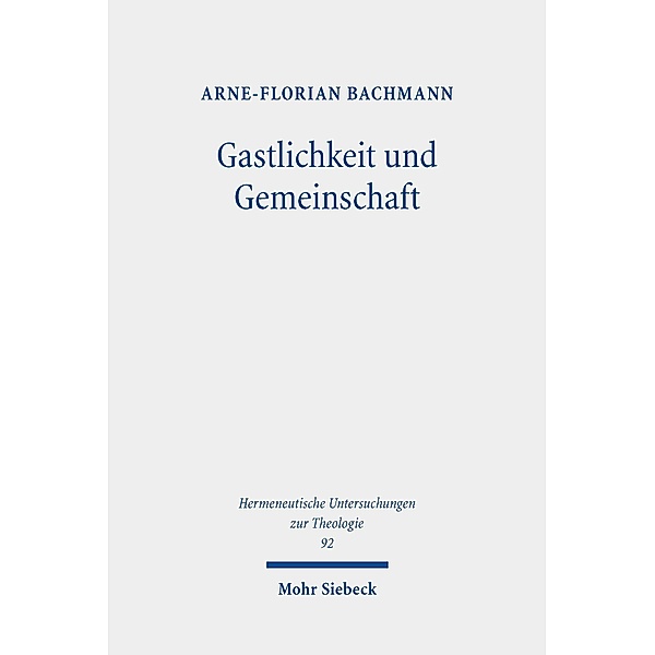 Gastlichkeit und Gemeinschaft, Arne-Florian Bachmann