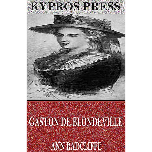 Gaston De Blondeville, Ann Radcliffe