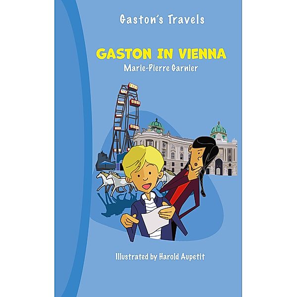 Gaston in Vienna, Marie-Pierre Garnier