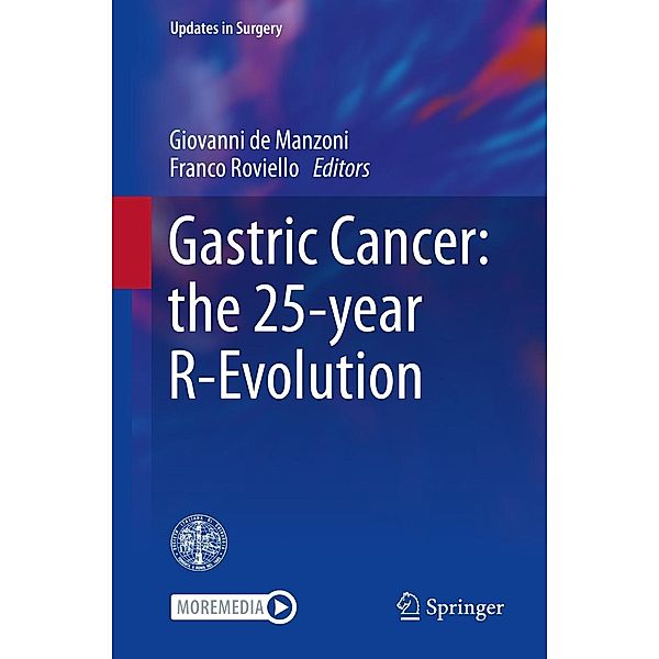 Gastric Cancer: the 25-year R-Evolution / Updates in Surgery