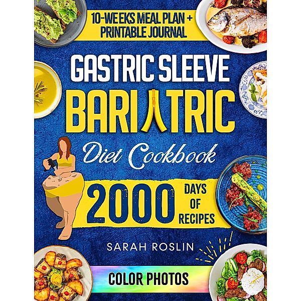 Gastric Sleeve Bariatric Cookbook, Sarah Roslin