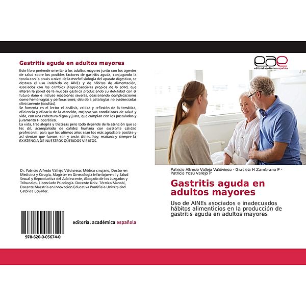 Gastritis aguda en adultos mayores, Patricio Alfredo Vallejo Valdivieso, Graciela H Zambrano P, Patricio Yosu Vallejo P