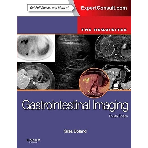 Gastrointestinal Imaging: The Requisites, Giles W. L. Boland