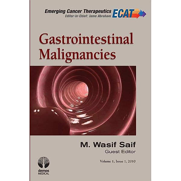 Gastrointestinal Malignancies / Emerging Cancer Therapeutics Bd.Volume 1, Issue 1