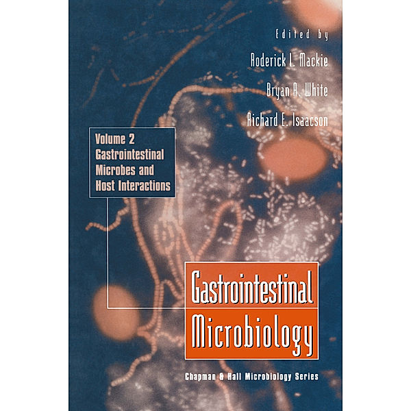 Gastrointestinal Microbiology, Roderick Mackie, Bryan White, Richard E. Isaacson