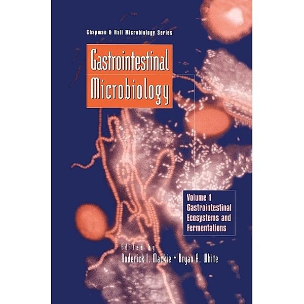 Gastrointestinal Microbiology / Chapman & Hall Microbiology Series, Roderick Mackie, Bryan White