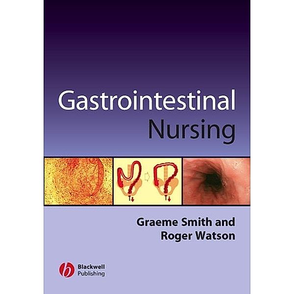 Gastrointestinal Nursing, Graeme Smith, Roger Watson