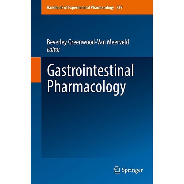 Gastrointestinal Pharmacology / Handbook of Experimental Pharmacology Bd.239