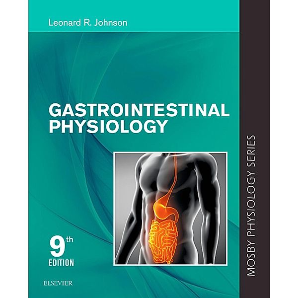 Gastrointestinal Physiology E-Book, Leonard R. Johnson