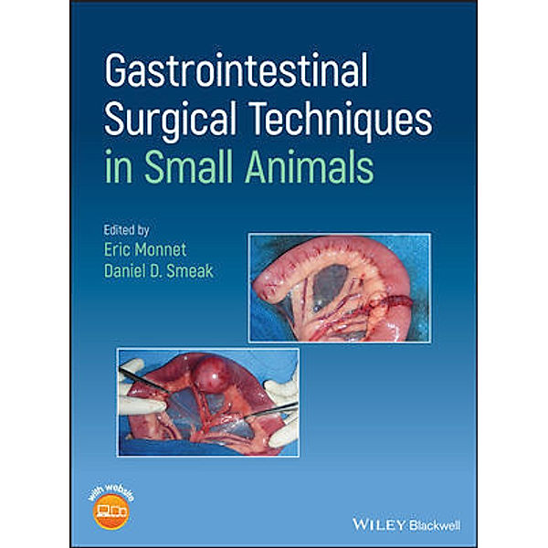 Gastrointestinal Surgical Techniques in Small Animals, Eric Monnet, Dan Smeak