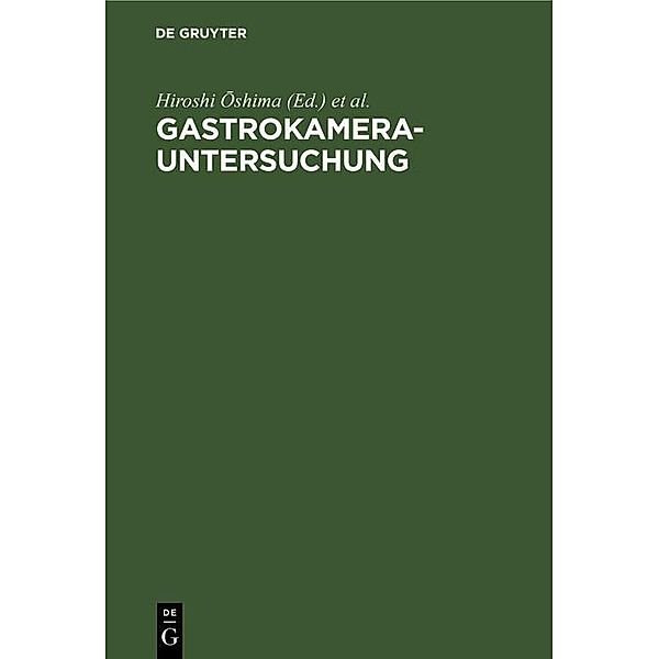 Gastrokamera-Untersuchung