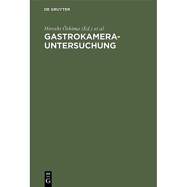 Gastrokamera-Untersuchung