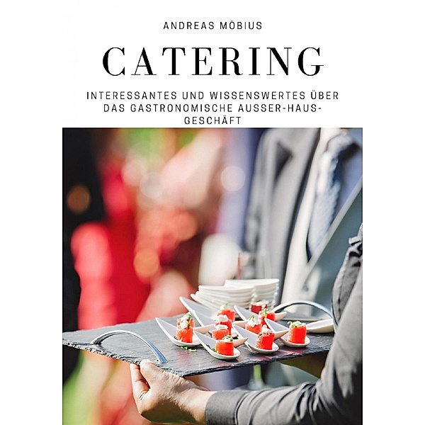Gastronomie Coach Catering, Andreas Möbius
