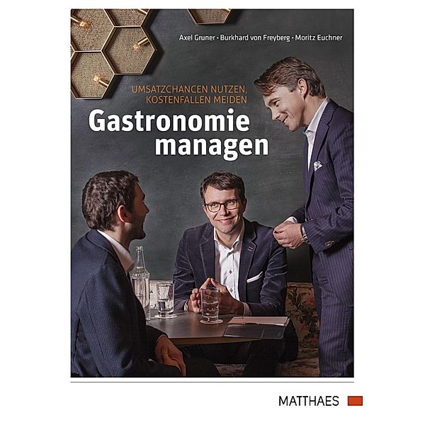 Gastronomie managen, Axel Gruner, Burkhard von Freyberg, Moritz Euchner