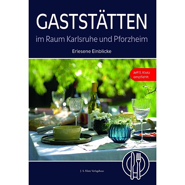 Gaststätten im Raum Karlsruhe und Pforzheim, Dagmar S. Scholz