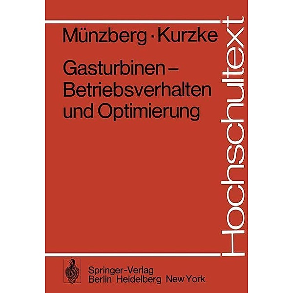 Gasturbinen - Betriebsverhalten und Optimierung, H. G. Münzberg, J. Kurzke