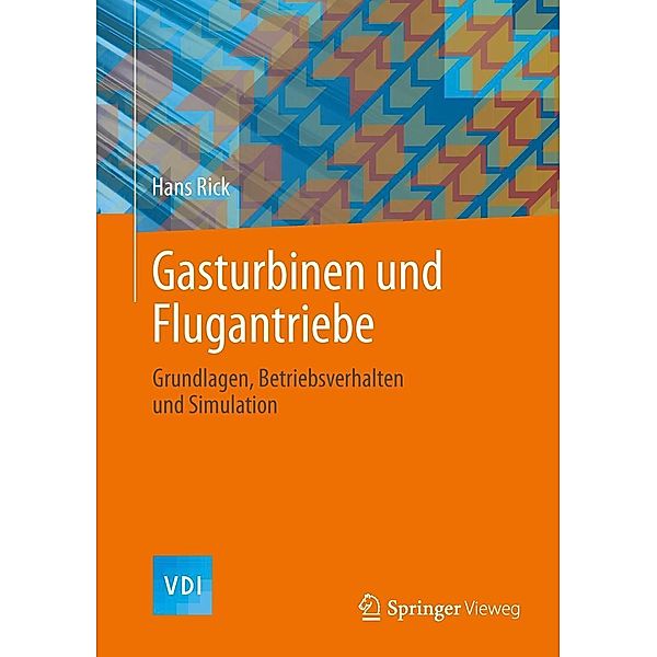 Gasturbinen und Flugantriebe / VDI-Buch, Hans Rick