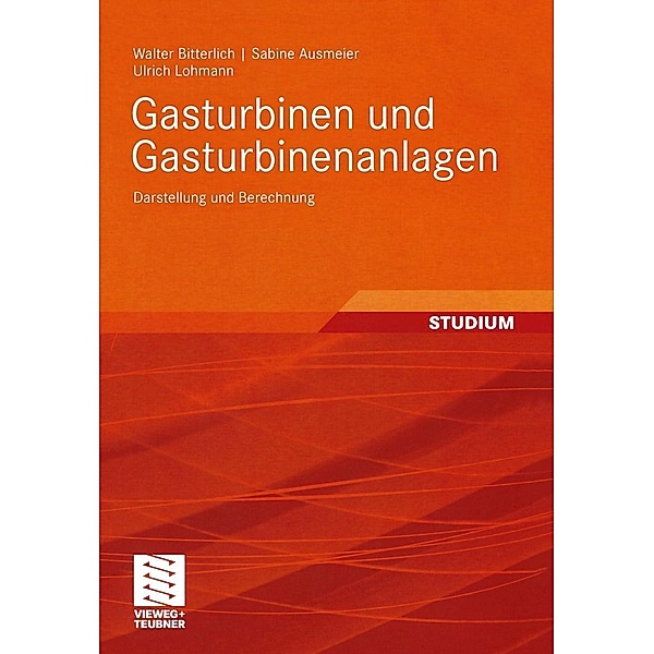 Gasturbinen und Gasturbinenanlagen, Walter Bitterlich, Sabine Ausmeier