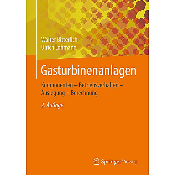 Gasturbinen und Gasturbinenanlagen, Walter Bitterlich, Ulrich Lohmann