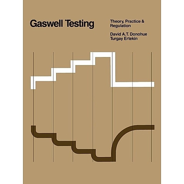 Gaswell Testing, David A. T. Donohue, T. Ertek