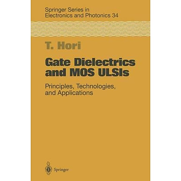 Gate Dielectrics and MOS ULSIs, Takashi Hori