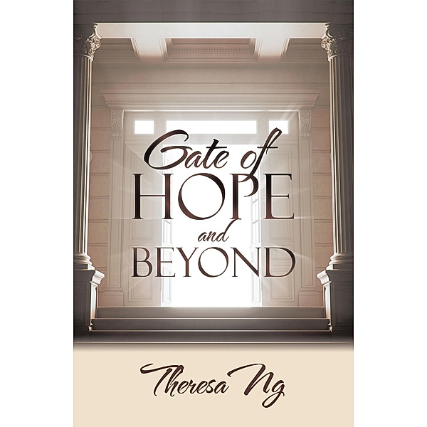 Gate of Hope and Beyond, Theresa Ng