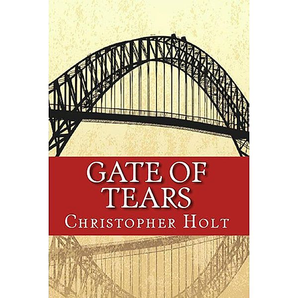 Gate of Tears, Christopher Holt