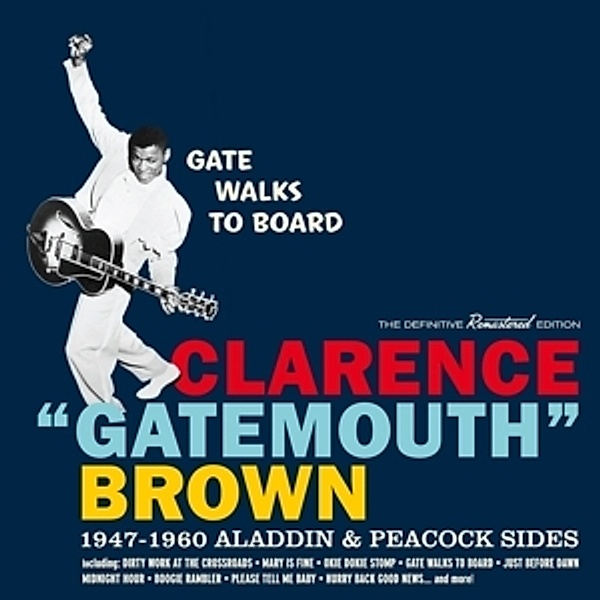 Gate Walks To Board-1947-1960 Aladdin & Sides, Clarence "Gatemouth" Brown