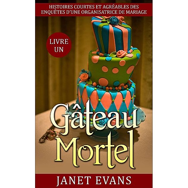 Gâteau mortel, Janet Evans