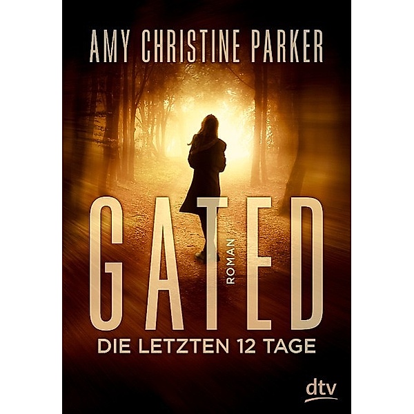 Gated - Die letzten 12 Tage, Amy Christine Parker