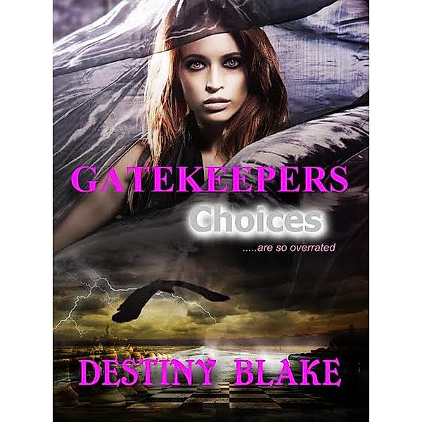 Gatekeepers: Gatekeepers, Destiny Blake