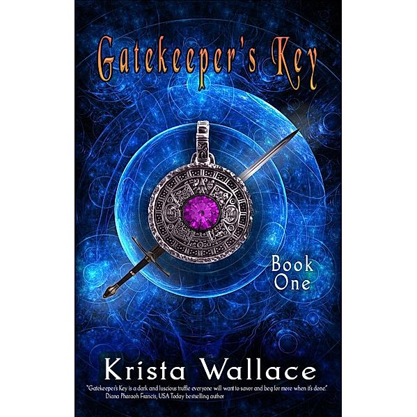 Gatekeeper's Key (The Gatekeeper, #1) / The Gatekeeper, Krista Wallace