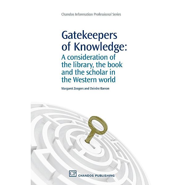 Gatekeepers of Knowledge, Margaret Zeegers, Deirdre Barron