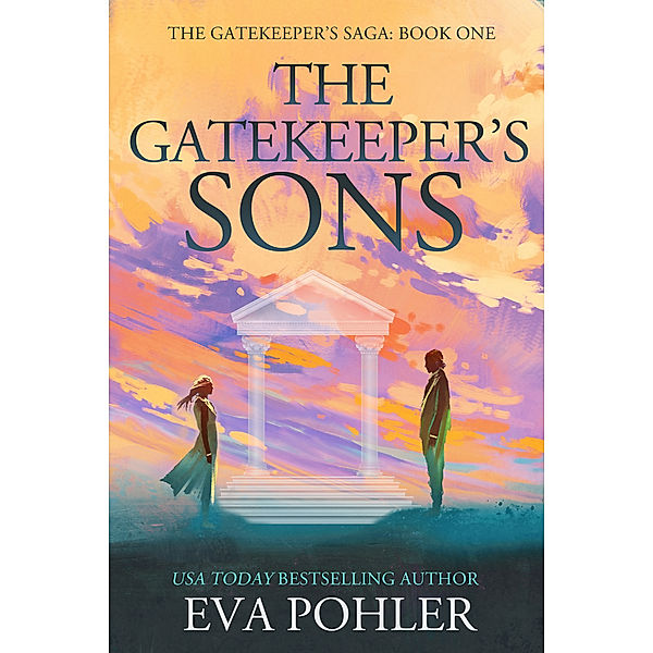 Gatekeeper's Saga: The Gatekeeper's Sons, Eva Pohler