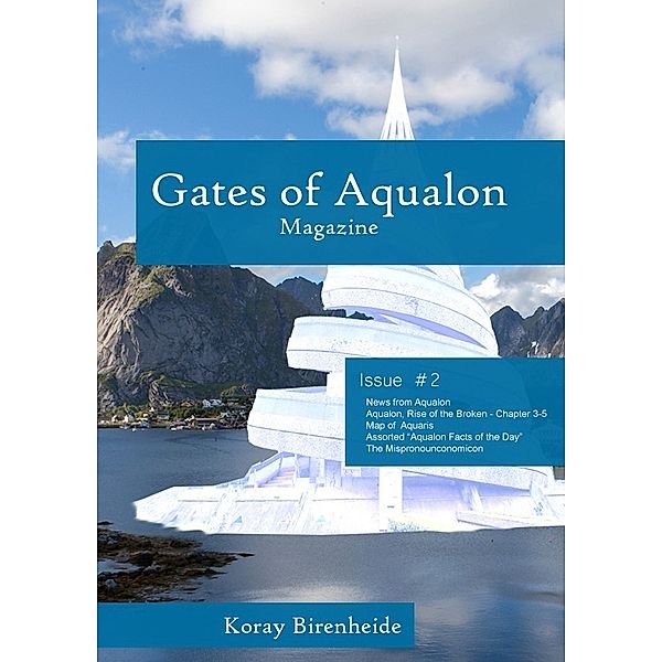 Gates of Aqualon Magazine / Gates of Aqualon Magazine #2, Koray Birenheide