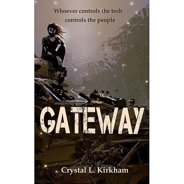 Gateway, Crystal L. Kirkham