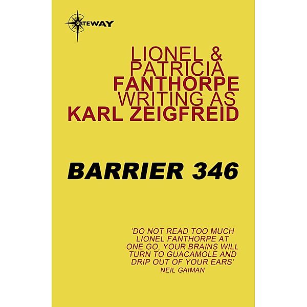 Gateway: Barrier 346, Patricia Fanthorpe, Lionel Fanthorpe, Karl Zeigfreid