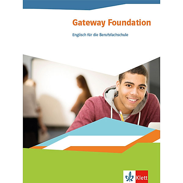 Gateway Foundation. Englisch für die Berufsfachschule